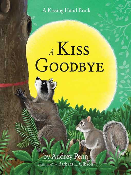 Title details for A Kiss Goodbye by Audrey Penn - Wait list